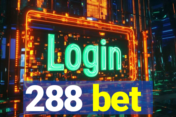 288 bet